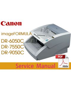 Canon imageFORMULA DR-6050C DR-7550C DR-9050C Service Manual and Parts List.