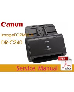 Canon imageFORMULA DR-C240 Service Manual.