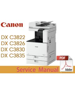 Canon imageRUNNER iR ADV DX-C3800 Series C3822 C3822i C3826 C3826i C3830 C3830i C3835 C3835i Service Manual