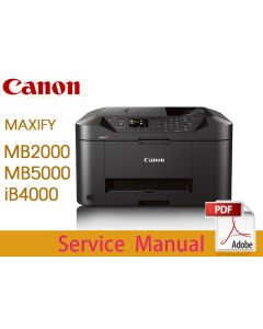 Canon MAXIFY MB2000 MB2300 MB5000 MB5300 iB4000 Service Manual.