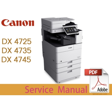 Canon imageRUNNER iR ADV DX4700 Series 4725 4735 4745 i Service Manual.