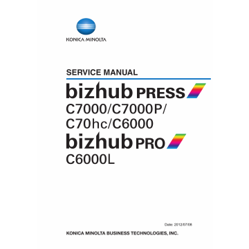 Konica-Minolta bizhub-PRESS C7000 C7000P C6000 C70hc PRO 6000L Service Manual