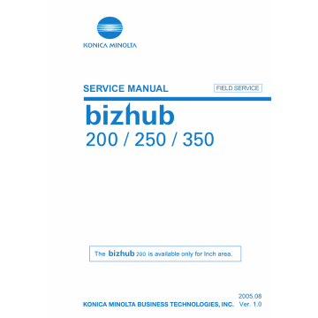 Konica-Minolta bizhub 200 250 350 FIELD-SERVICE Service Manual