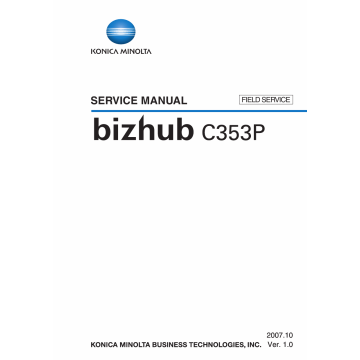 Konica-Minolta bizhub C353P FIELD-SERVICE Service Manual