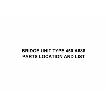 RICOH Options A688 BRIDGE-UNIT-TYPE-450 Parts Catalog PDF download