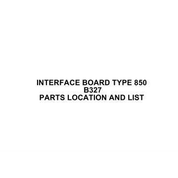 RICOH Options B327 INTERFACE-BOARD-TYPE-850 Parts Catalog PDF download