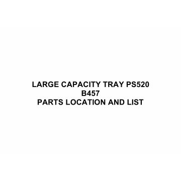 RICOH Options B457 LARGE-CAPACITY-TRAY-PS520 Parts Catalog PDF download