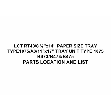 RICOH Options B473 B474 B475 TRAY-UNIT-TYPE-1075 Parts Catalog PDF download