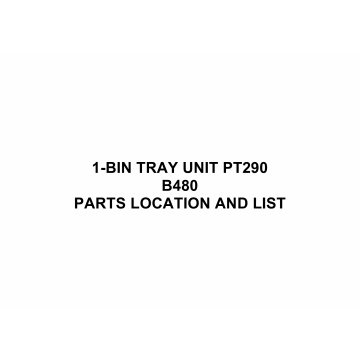 RICOH Options B480 1-BIN-TRAY-UNIT-PT290 Parts Catalog PDF download