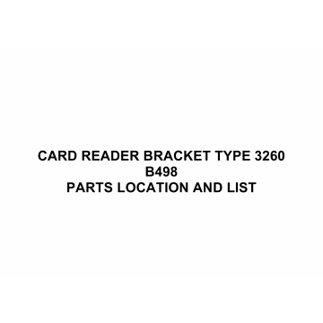 RICOH Options B498 CARD-READER-BRACKET-TYPE-3260 Parts Catalog PDF download