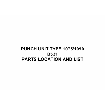 RICOH Options B531 PUNCH-UNIT-TYPE-1075-1090 Parts Catalog PDF download