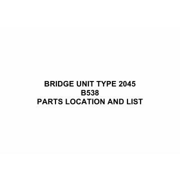 RICOH Options B538 BRIDGE-UNIT-TYPE-2045 Parts Catalog PDF download
