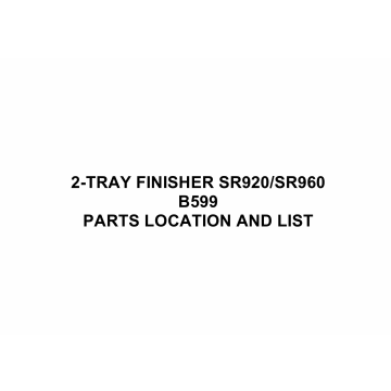 RICOH Options B599 2-TRAY-FINISHER-SR920-SR960 Parts Catalog PDF download