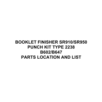 RICOH Options B602 B647 BOOKLET-FINISHER-SR910-SR950 Parts Catalog PDF download