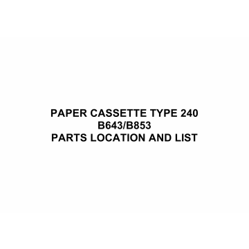 RICOH Options B643 B853 PAPER-CASSETTE-TYPE-240 Parts Catalog PDF download