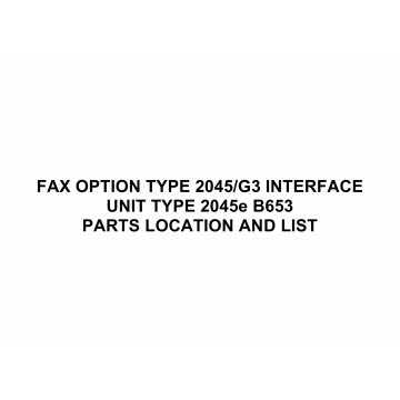 RICOH Options B653 FAX-OPTION-TYPE-2045 Parts Catalog PDF download