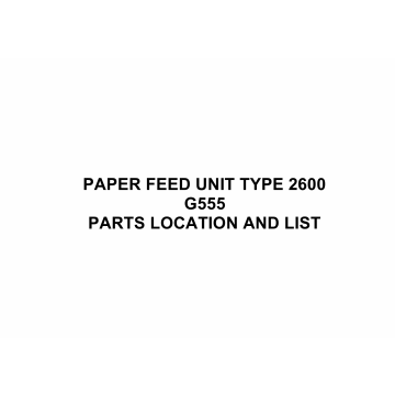 RICOH Options G555 PAPER-FEED-UNIT-TYPE-2600 Parts Catalog PDF download