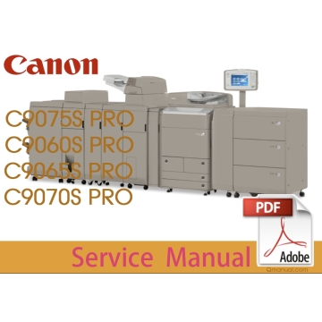 Canon imageRUNNER iR ADV C9060S C9065S C9070S C9075S PRO Service Manual.