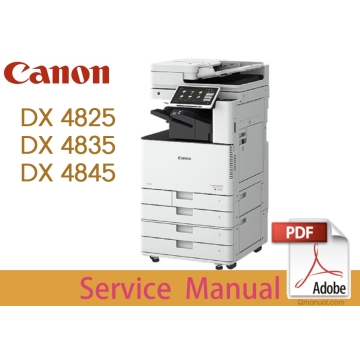 Canon imageRUNNER ADVANCE IR ADV DX-4800 Series 4825 4835 4845 Service Manual.