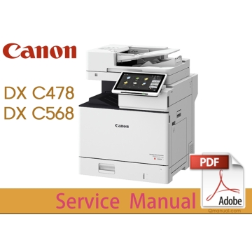 Canon imageRUNNER iR ADV DX C478 C478i C478iF C478iZ C478iFZ / C568 C568iF C568iFZ Service Manual.
