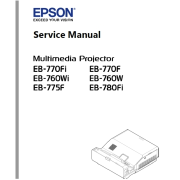 EPSON Multimedia Project EB-770Fi 770F 760Wi 760W 775F 780Fi Service Manual