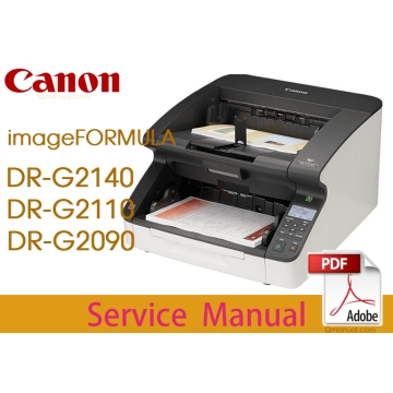 Canon imageFORMULA DR-G2140 DR-G2110 DR-G2090 Service Manual and Parts List.