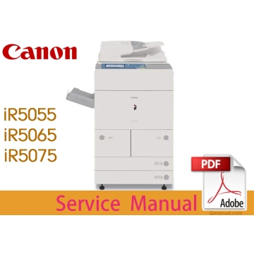 Canon imageRUNNER iR5055 iR5055N iR5065 iR5065N iR5075 iR5075N Service Manual.