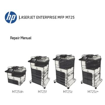 HP LaserJet Enterprise M725 M725dn M725f M725z M725z M725z+ Repair Manual and Troubleshooting Manual.