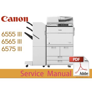 Canon imageRUNNER iR ADV 6500 III Series 6555 III 6565 III 6575 III i Service Manual.