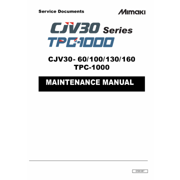 MIMAKI CJV30 60 100 130 160 TPC1000 MAINTENANCE Service Manual