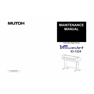 MUTOH ValueJet VJ 1324 MAINTENANCE Service and Parts Manual