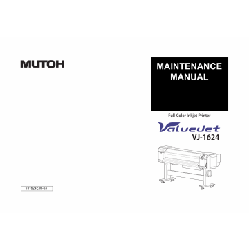 MUTOH ValueJet VJ 1624 MAINTENANCE Service and Parts Manual