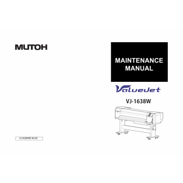 MUTOH ValueJet VJ 1638W MAINTENANCE Service and Parts Manual