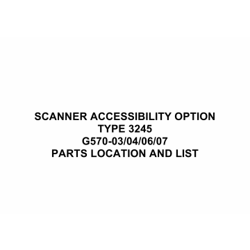 RICOH Options G570 SCANNER-ACCESSIBILITY-TYPE-3245 Parts Catalog PDF download