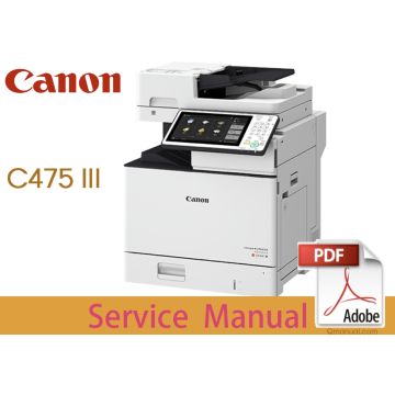 Canon imageRUNNER iR ADV C475 III C475i III C475iZ III C475iF III C475iFZ III Service Manual.