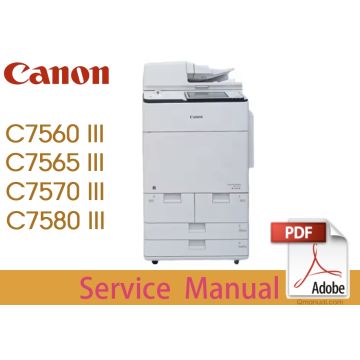 Canon imageRUNNER iR ADV C7560 C7565 C7570 C7580 i Service Manual.