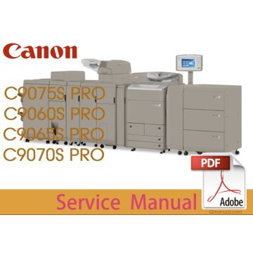 Canon imageRUNNER iR ADV C9060S C9065S C9070S C9075S PRO Service Manual.