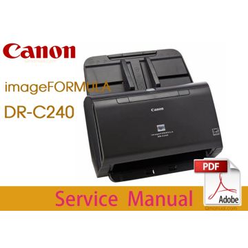 Canon imageFORMULA DR-C240 Service Manual.