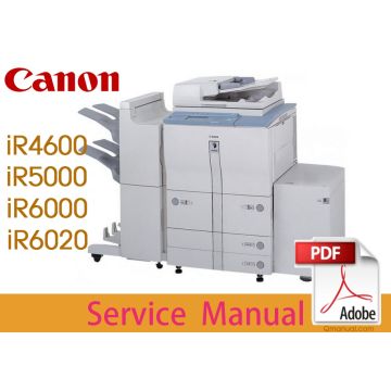 Canon imageRUNNER iR4600N iR5000 iR5020i iR5020N iR6000 iR6020i iR6020N Service Manual.