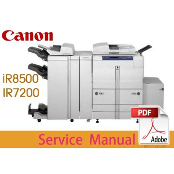 Canon imageRUNNER iR85 iR85+ iR7200 iR7200P iR8500 iR8500P Service Manual.