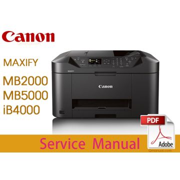 Canon MAXIFY MB2000 MB2300 MB5000 MB5300 iB4000 Service Manual.