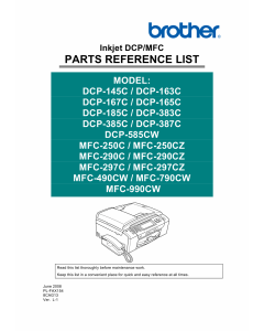 Brother Inkjet-MFC 250 290 297 490 790 990 C-CZ-CW DCP 145 163 167 165 185 383 385 387 585 C-CW-CZ Parts Reference