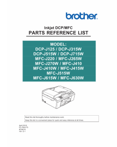 Brother Inkjet-MFC J220 J265 J270 J410 415 J515 J615 J630 W DCPJ125 J315 J515 J715 W Parts Reference