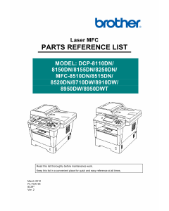 Brother Laser-MFC DCP-8110 8112 8150 8152 8155 8157 8250 MFC-8510 8512 8515 8520 8710 8712 8910 8912 8950 8952 Parts Reference