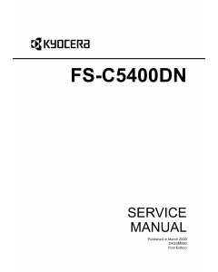 KYOCERA ColorLaserPrinter FS-C5400DN Parts and Service Manual