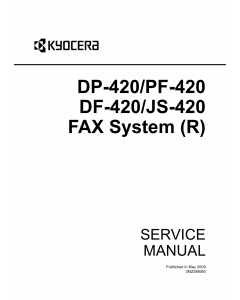 KYOCERA Options DP-420 PF-420 DF-420 JS-420 Fax-System-R Parts and Service Manual