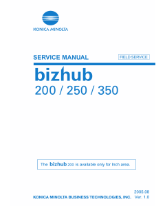Konica-Minolta bizhub 200 250 350 FIELD-SERVICE Service Manual