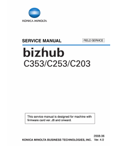 Konica-Minolta bizhub C203 C253 C353 FIELD-SERVICE Service Manual