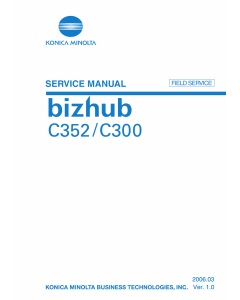 Konica-Minolta bizhub C300 C352 FIELD-SERVICE Service Manual