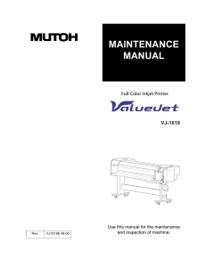 MUTOH ValueJet VJ 1618 MAINTENANCE Service and Parts Manual